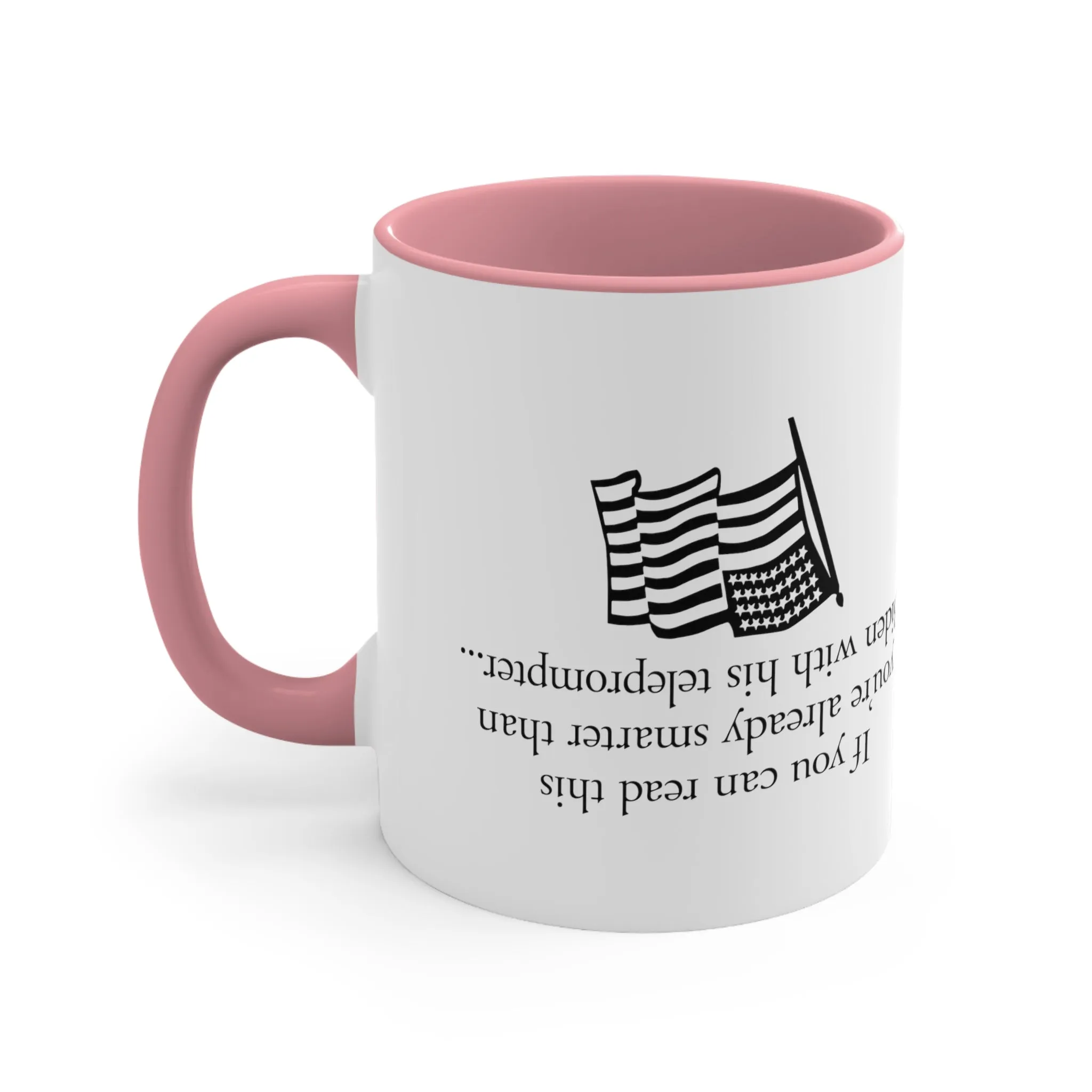 If you can read this you're already smarter than Biden with his teleprompter Mug (5 Colors)