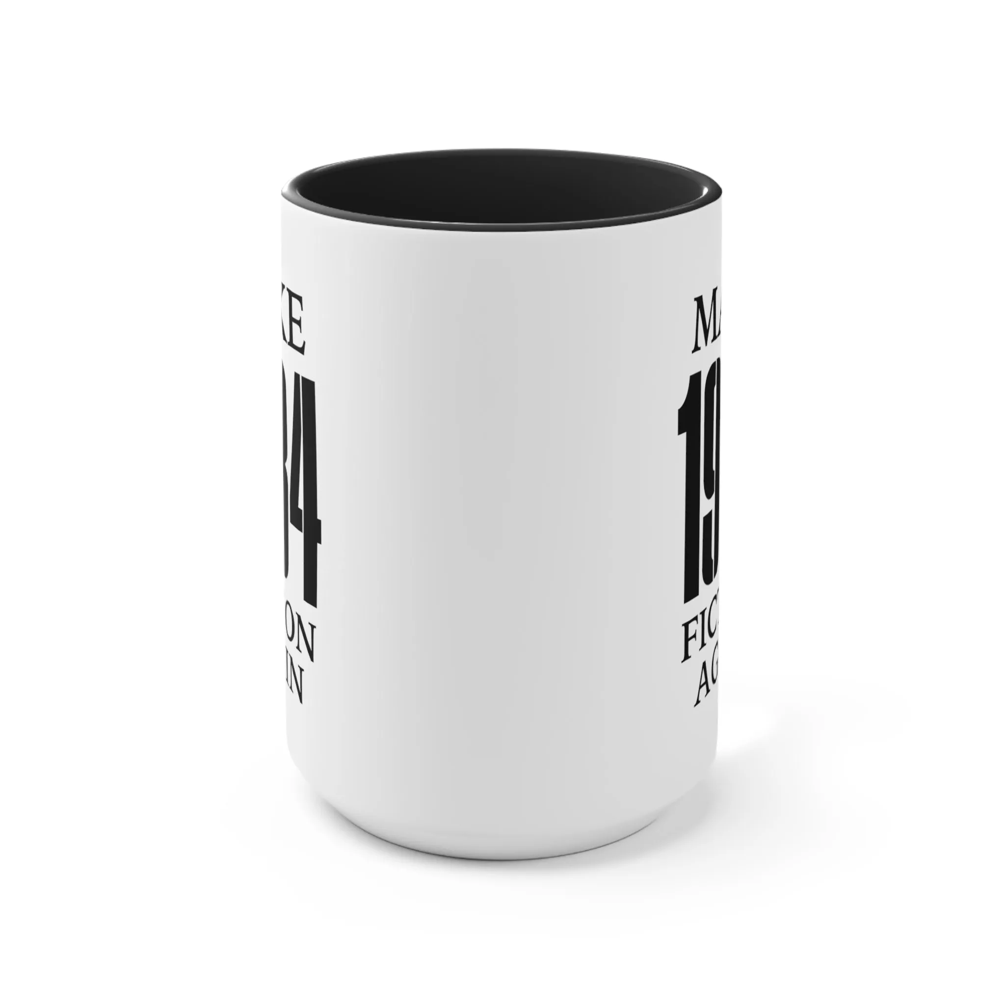 Make 1984 Fiction Again Mug (2 sizes, 3 colors)