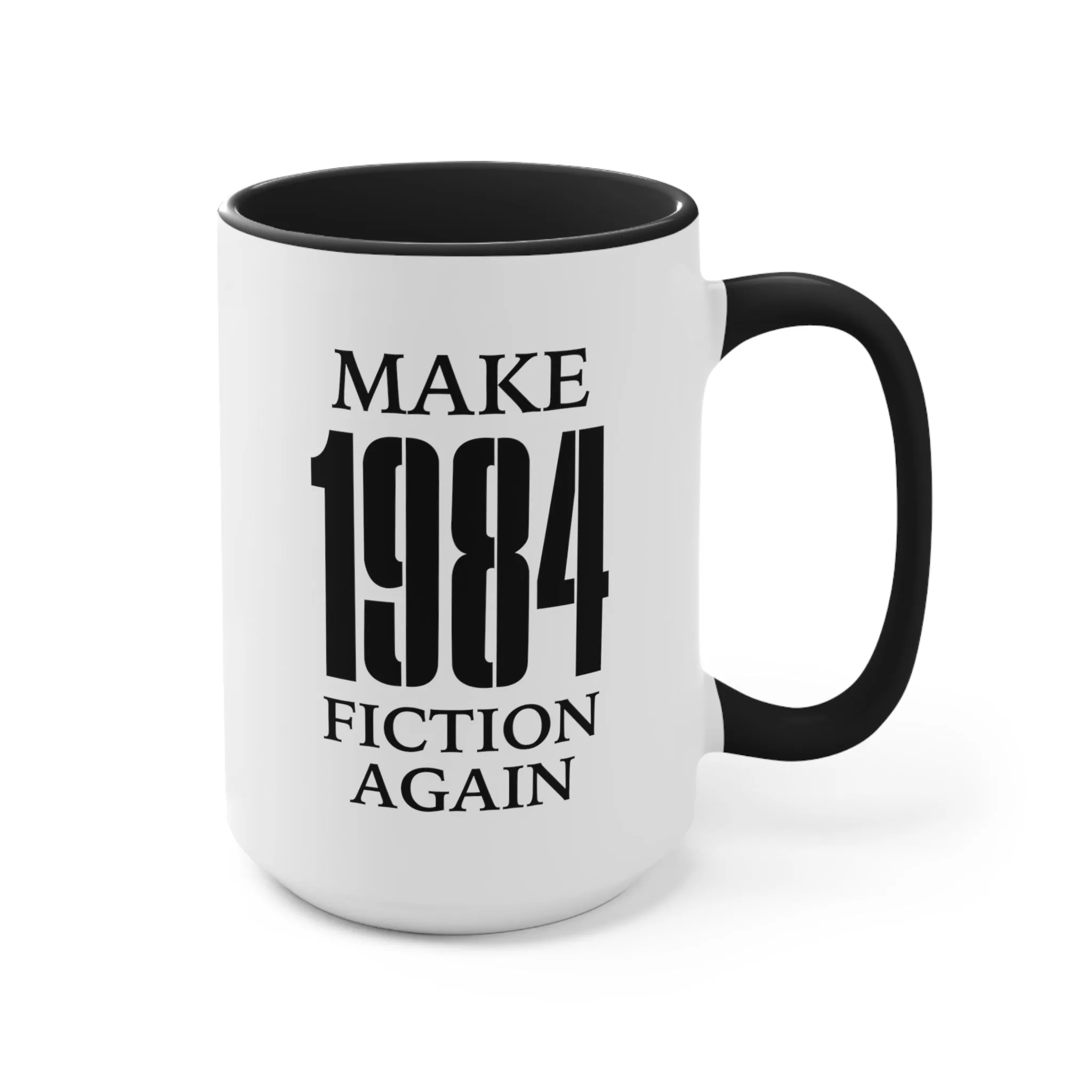 Make 1984 Fiction Again Mug (2 sizes, 3 colors)