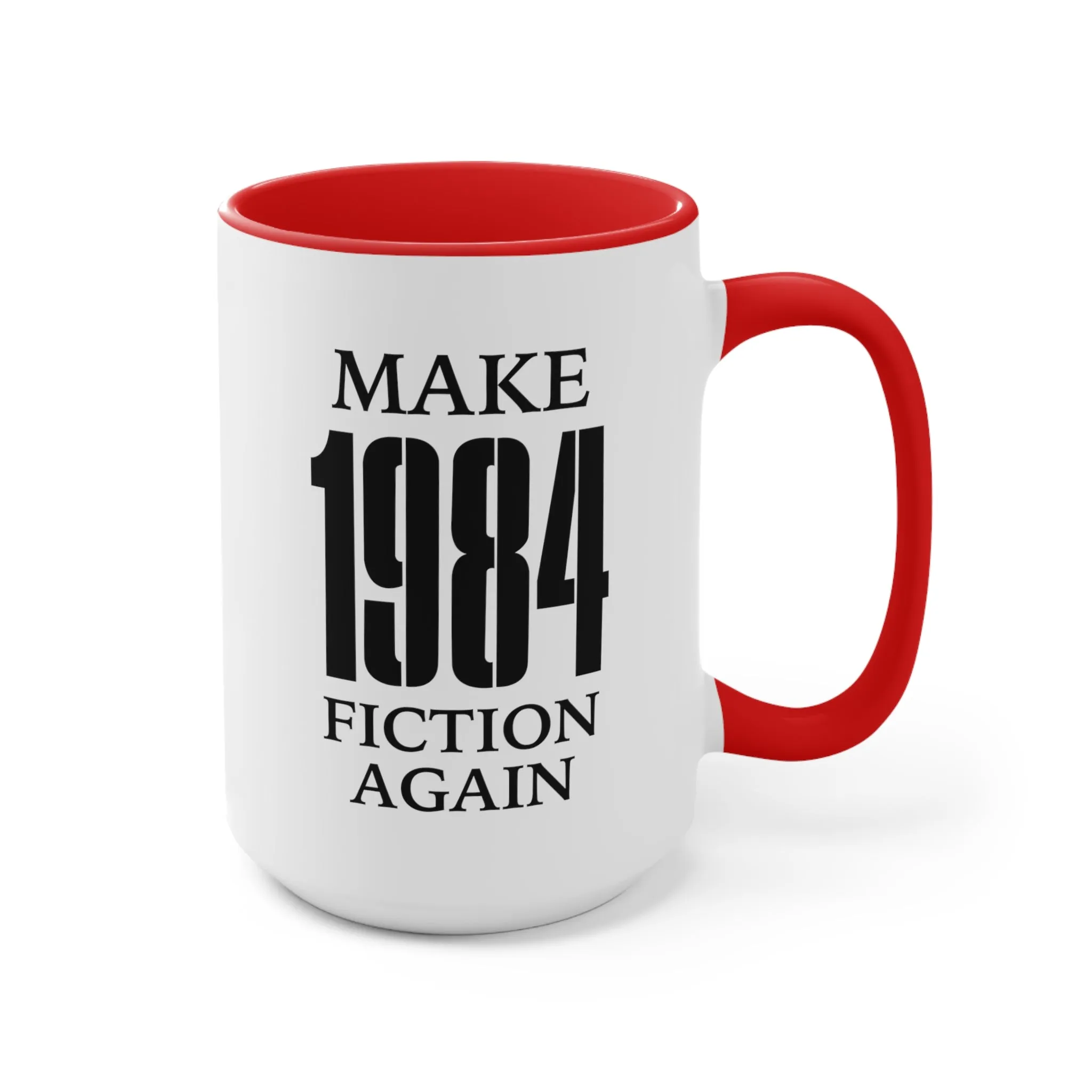 Make 1984 Fiction Again Mug (2 sizes, 3 colors)