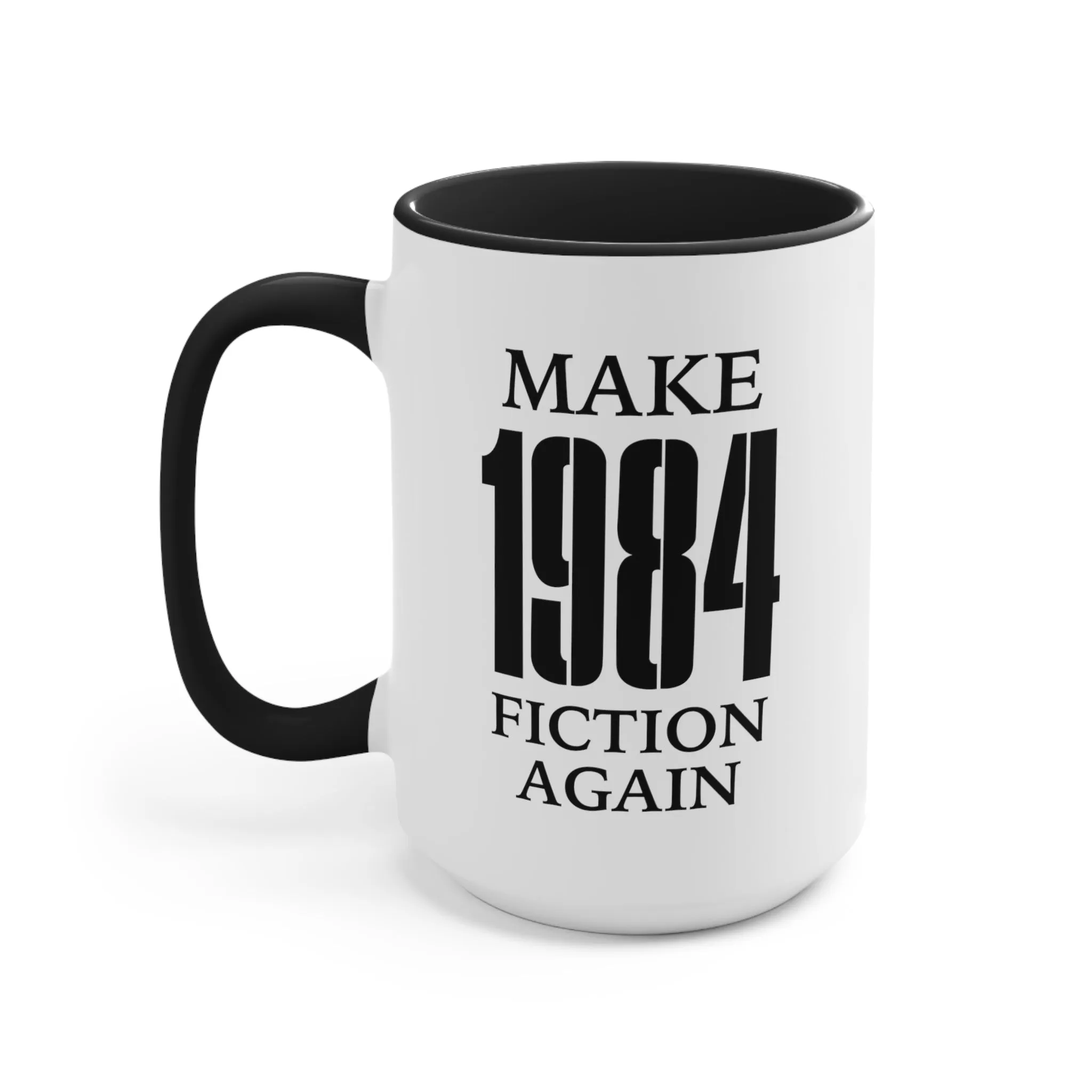 Make 1984 Fiction Again Mug (2 sizes, 3 colors)