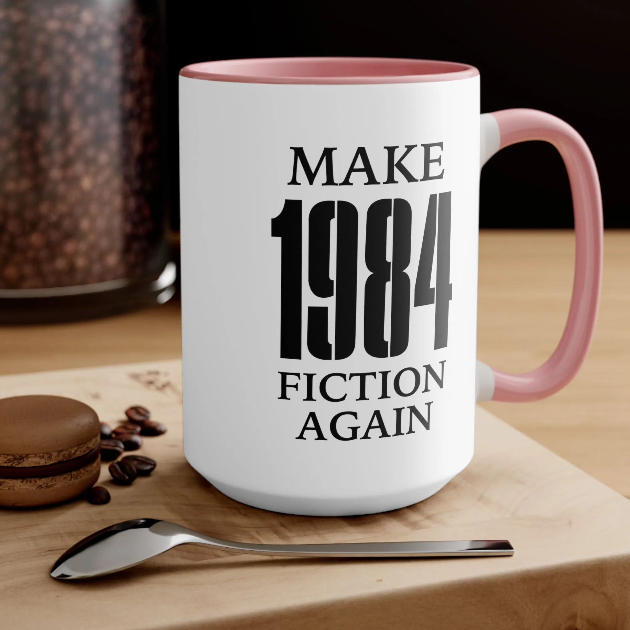 Make 1984 Fiction Again Mug (2 sizes, 3 colors)