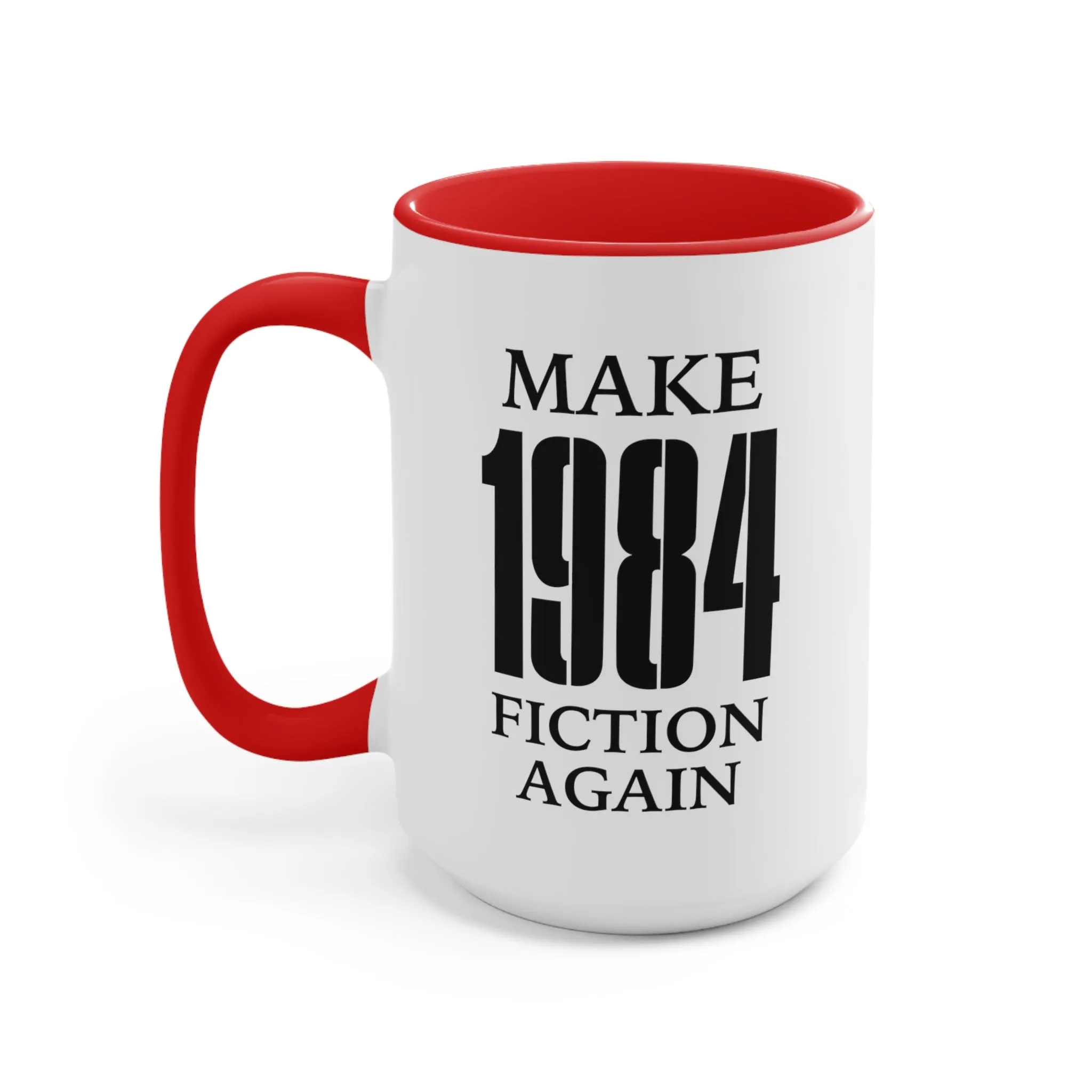 Make 1984 Fiction Again Mug (2 sizes, 3 colors)