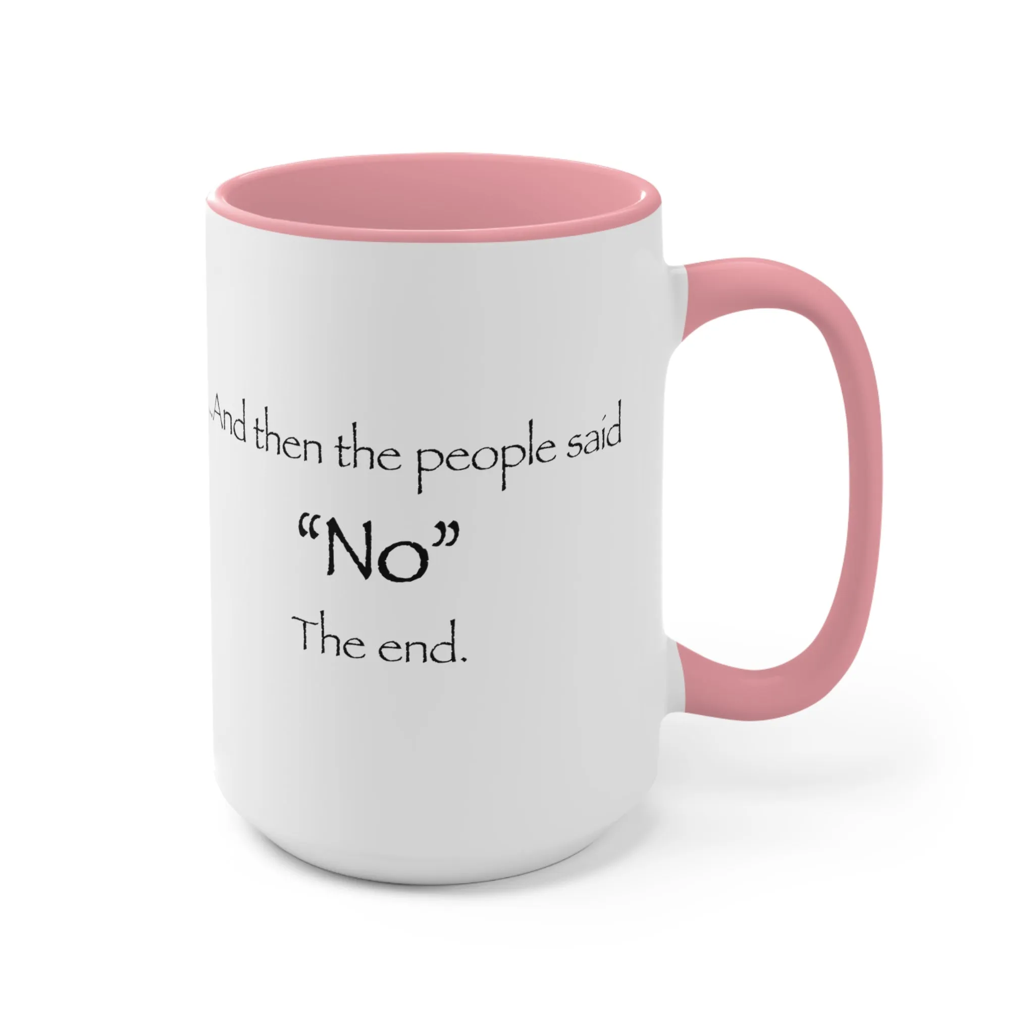 "NO" Mug (2 sizes, 3 colors)