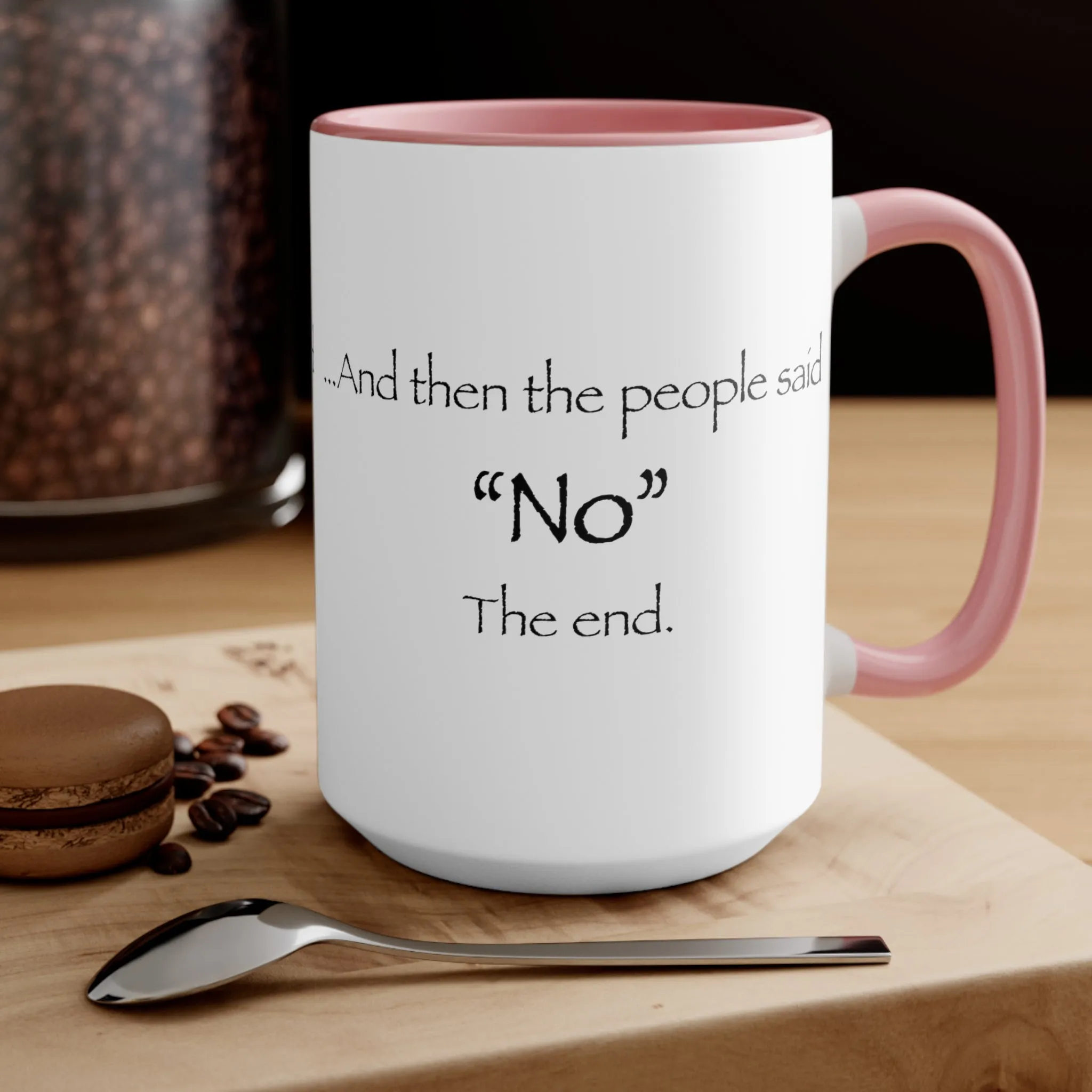 "NO" Mug (2 sizes, 3 colors)