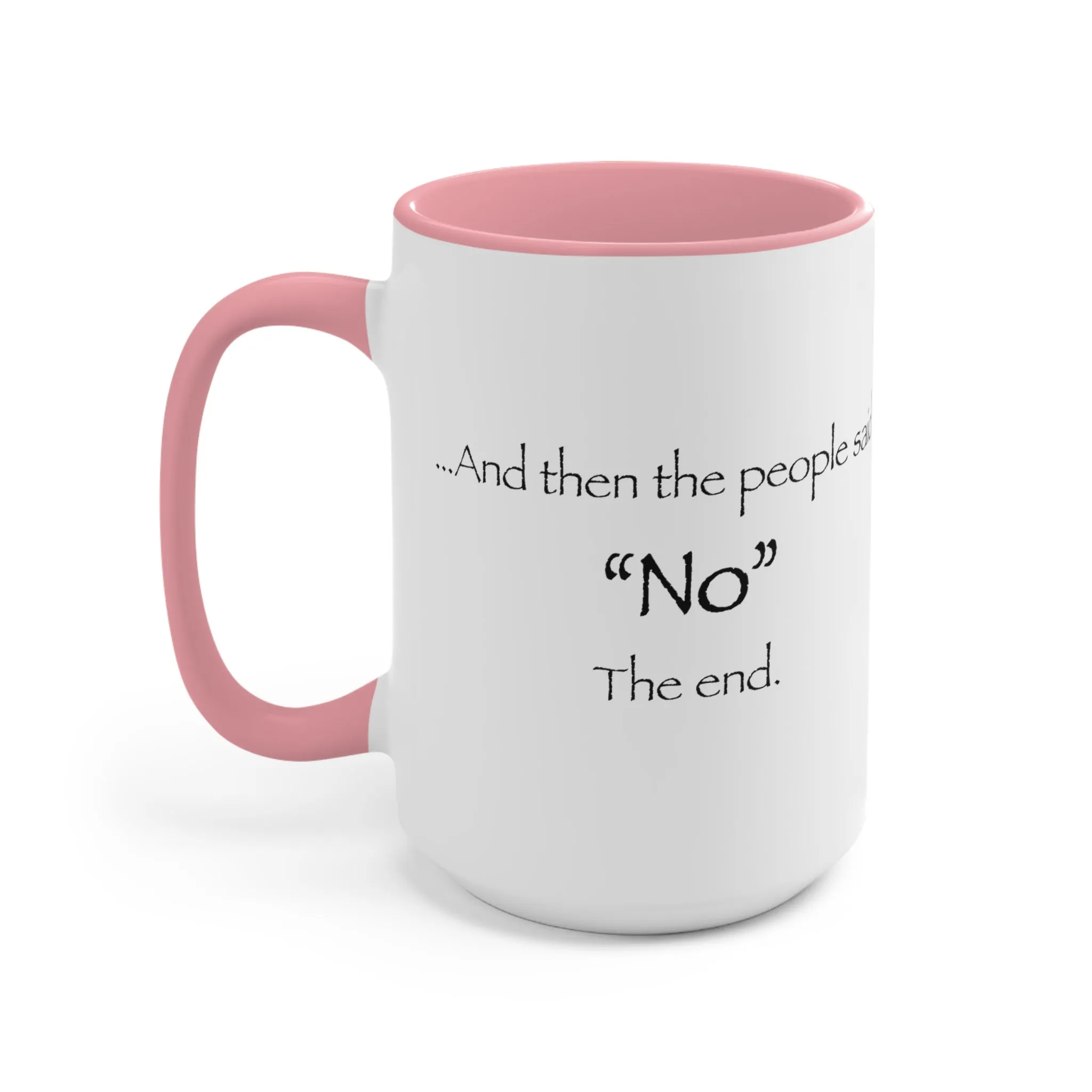 "NO" Mug (2 sizes, 3 colors)